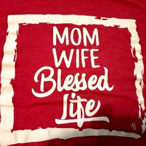 Mom Wife Blessed Life shirt